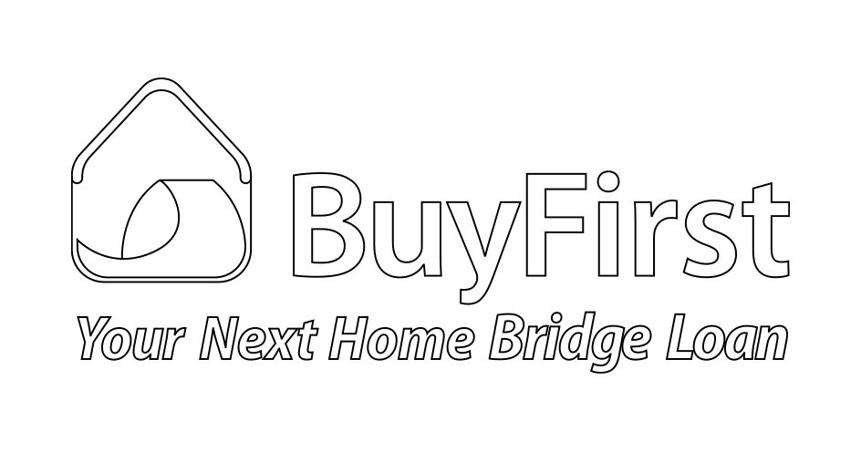 Trademark Logo BUYFIRST YOUR NEXT HOME BRIDGE LOAN