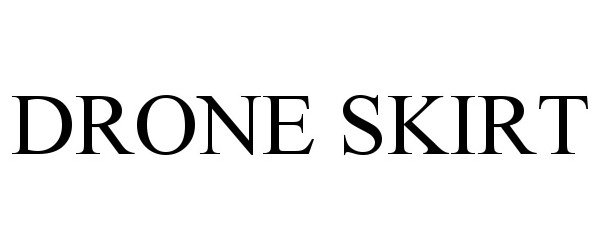 Trademark Logo DRONE SKIRT
