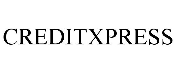 Trademark Logo CREDITXPRESS