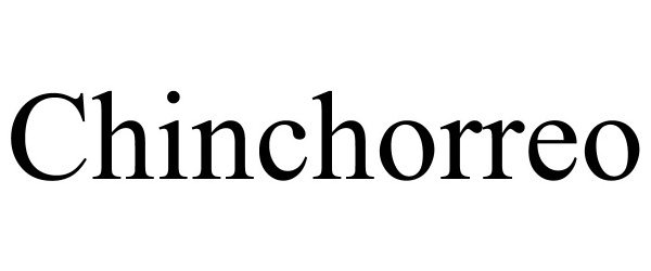 Trademark Logo CHINCHORREO