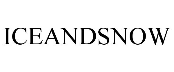 Trademark Logo ICEANDSNOW
