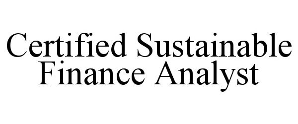  CERTIFIED SUSTAINABLE FINANCE ANALYST