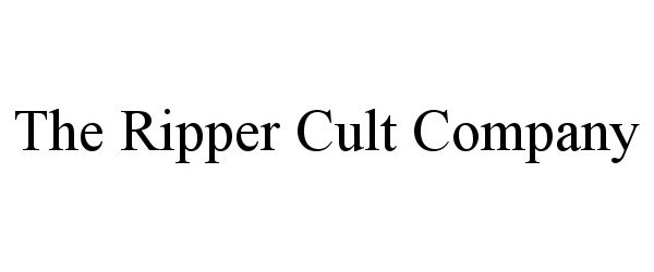  THE RIPPER CULT COMPANY