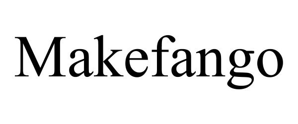 Trademark Logo MAKEFANGO