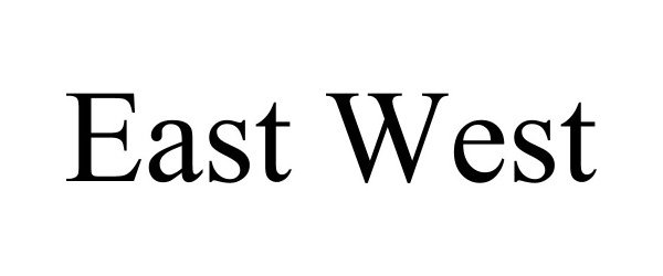 Trademark Logo EAST WEST