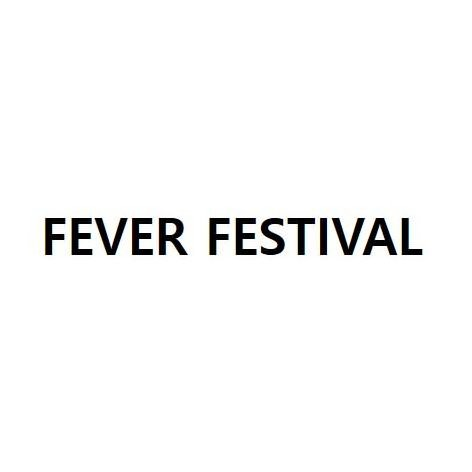  FEVER FESTIVAL