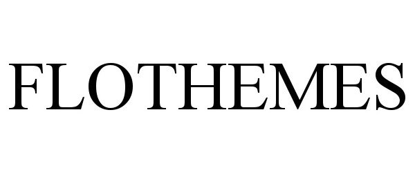 Trademark Logo FLOTHEMES