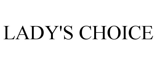 Trademark Logo LADY'S CHOICE
