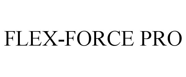  FLEX-FORCE PRO