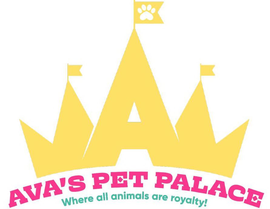  AVA'S PET PALACE WHERE ALL ANIMALS ARE ROYALTY!