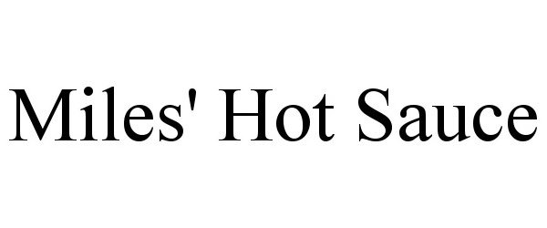 Trademark Logo MILES' HOT SAUCE