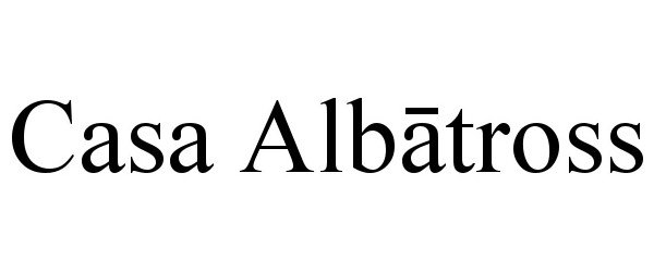 Trademark Logo CASA ALBATROSS