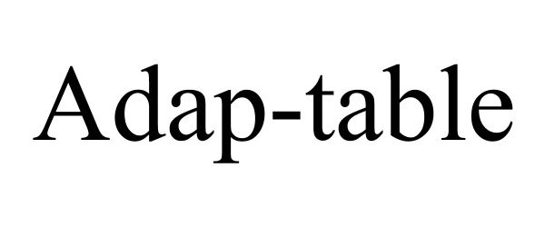 Trademark Logo ADAP-TABLE