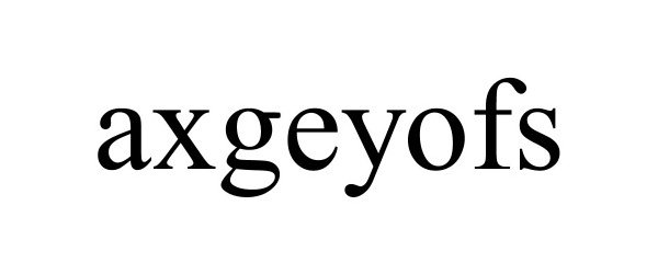 Trademark Logo AXGEYOFS