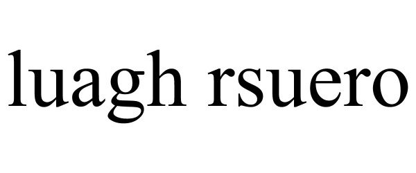 Trademark Logo LUAGH RSUERO