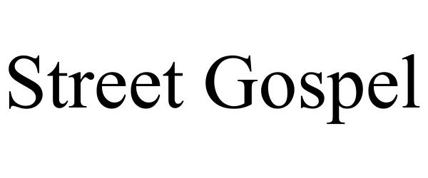 Trademark Logo STREET GOSPEL