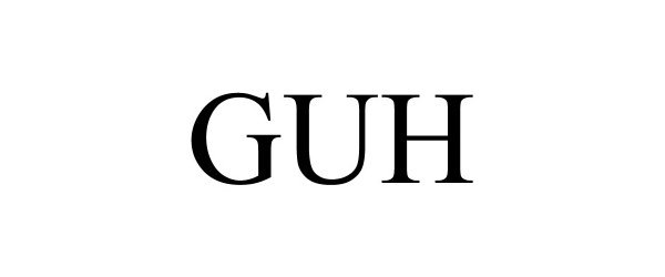 Trademark Logo GUH