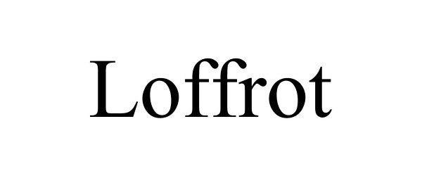 Trademark Logo LOFFROT