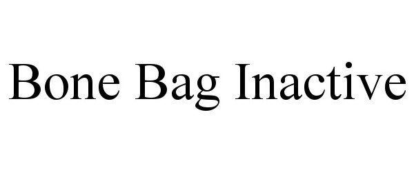  BONE BAG INACTIVE