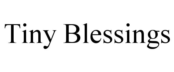 TINY BLESSINGS