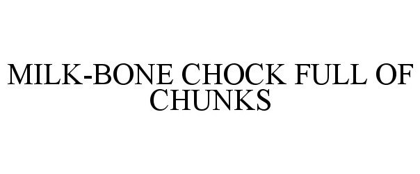  MILK-BONE CHOCK FULL OF CHUNKS
