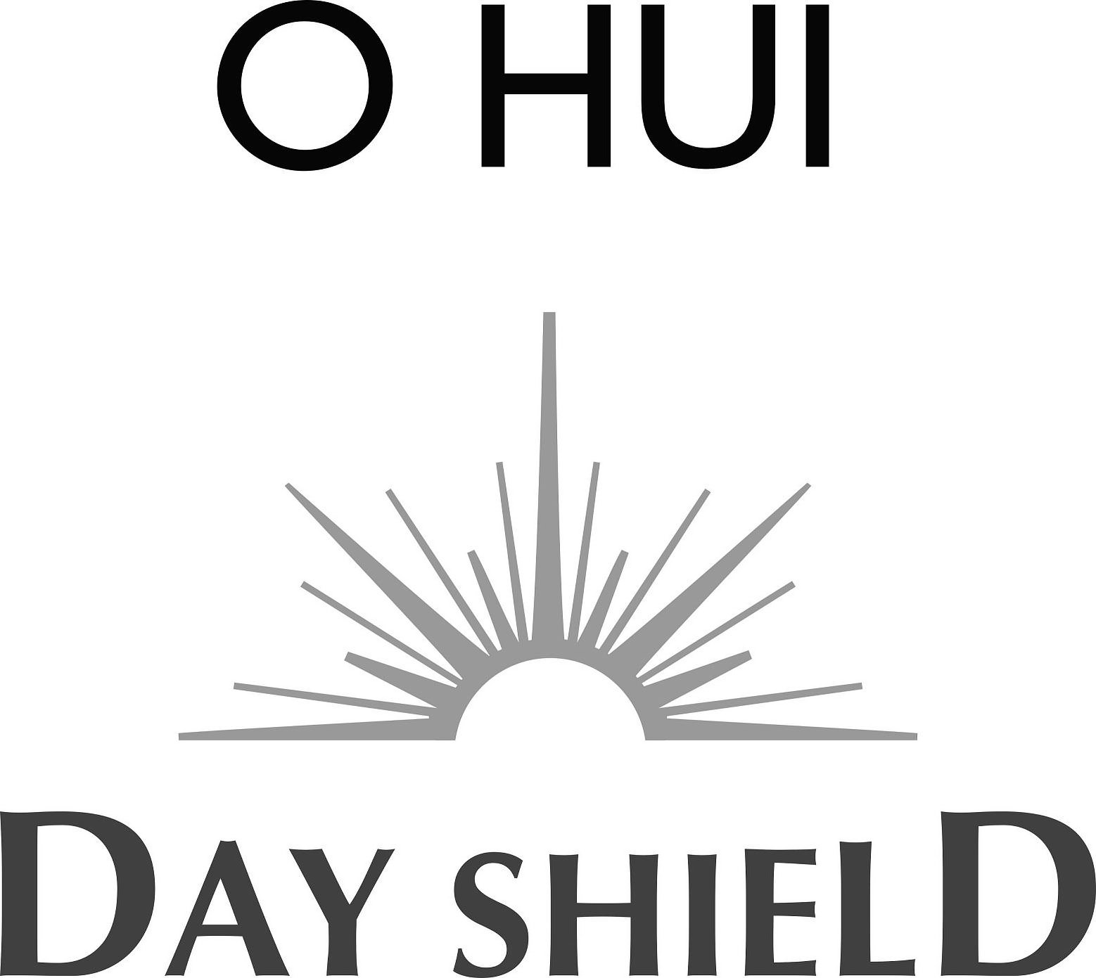  O HUI DAY SHIELD