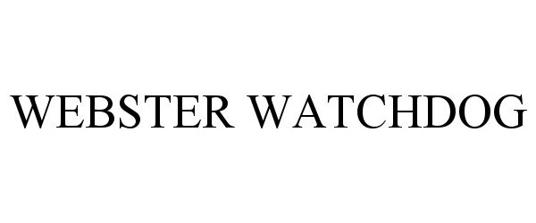  WEBSTER WATCHDOG