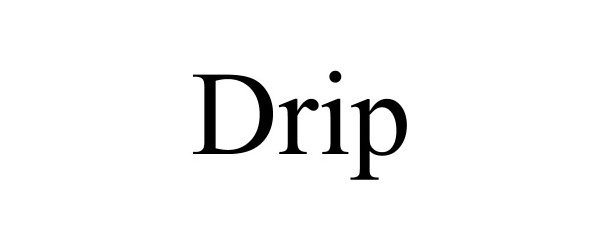 Trademark Logo DRIP