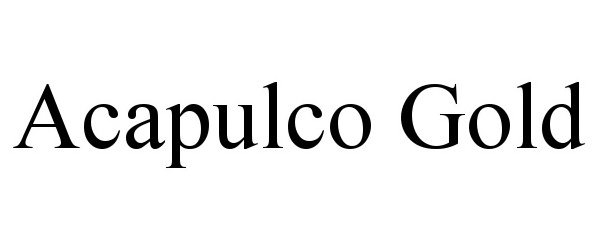 Trademark Logo ACAPULCO GOLD