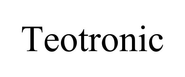 Trademark Logo TEOTRONIC