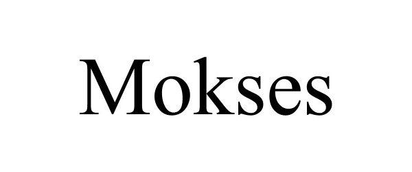 Trademark Logo MOKSES