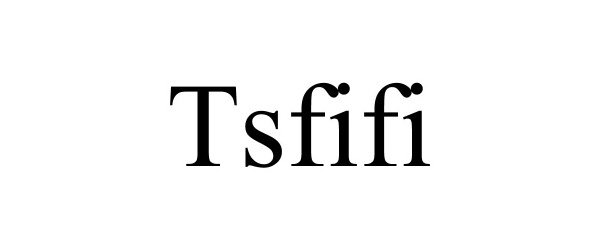 Trademark Logo TSFIFI