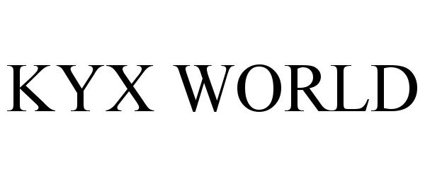 Trademark Logo KYX WORLD