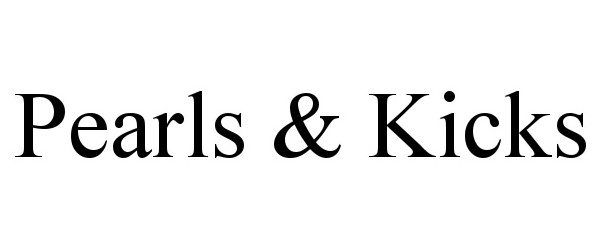 Trademark Logo PEARLS & KICKS