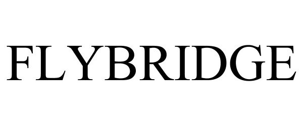 Trademark Logo FLYBRIDGE