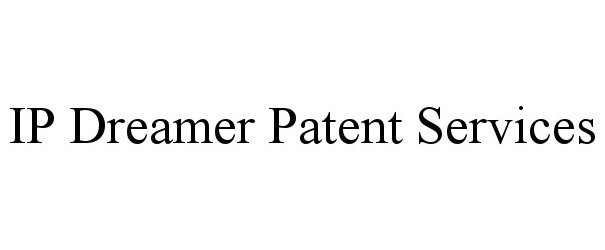  IP DREAMER PATENT SERVICES