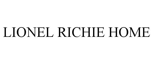 Trademark Logo LIONEL RICHIE HOME