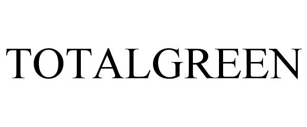 Trademark Logo TOTALGREEN
