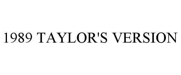 Trademark Logo 1989 TAYLOR'S VERSION