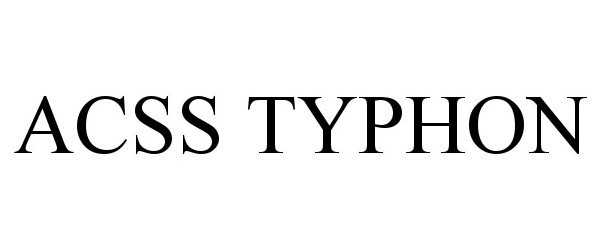 Trademark Logo ACSS TYPHON