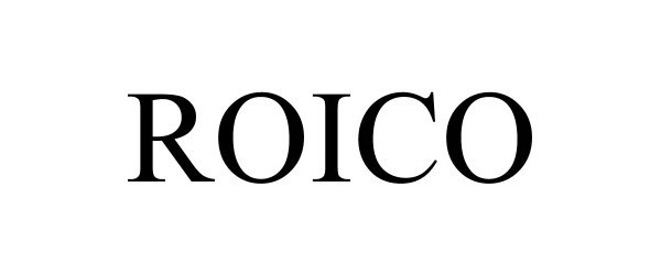 Trademark Logo ROICO
