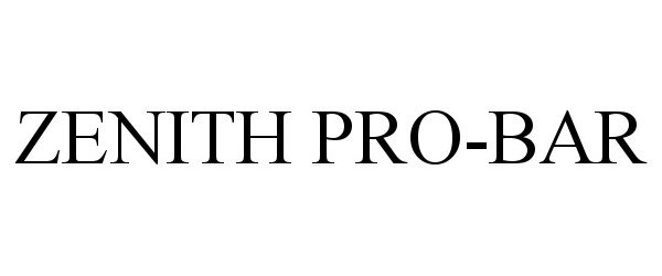Trademark Logo ZENITH PRO-BAR