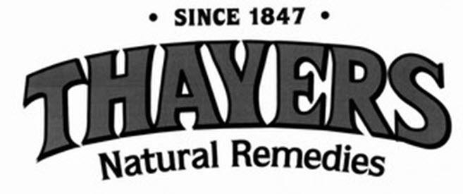  SINCE 1847 THAYERS NATURAL REMEDIES