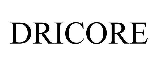 Trademark Logo DRICORE