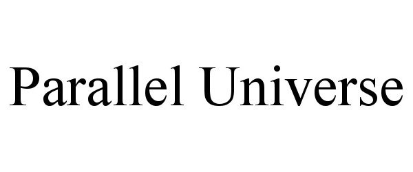Trademark Logo PARALLEL UNIVERSE