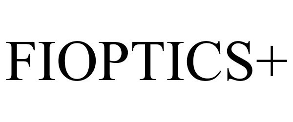Trademark Logo FIOPTICS+