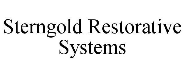 Trademark Logo STERNGOLD RESTORATIVE SYSTEMS