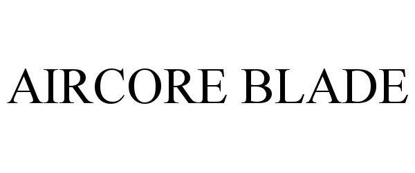  AIRCORE BLADE