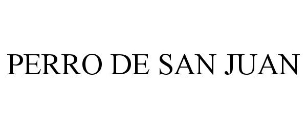 Trademark Logo PERRO DE SAN JUAN