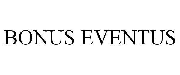 Trademark Logo BONUS EVENTUS